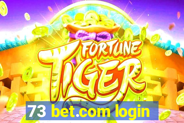 73 bet.com login